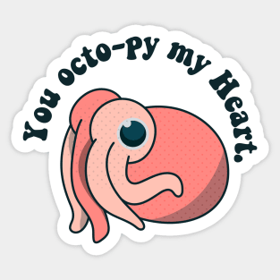 you octo-py my heart Sticker